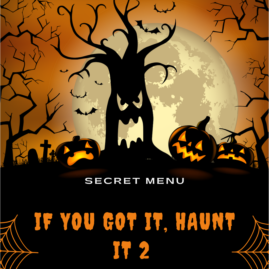 If you got it, haunt it 2