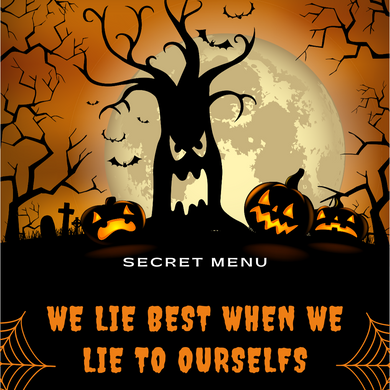 we lie best when we lie to ourselfs