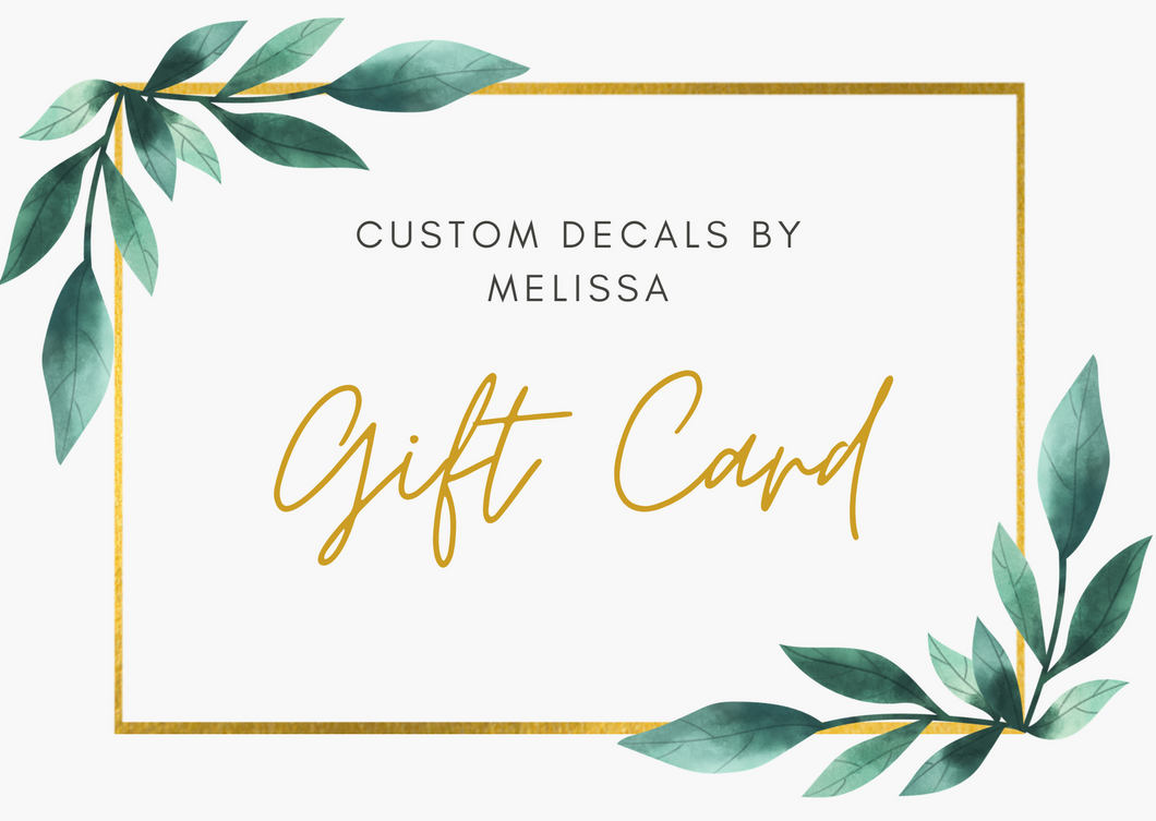 Decals By Melissa Gift Card